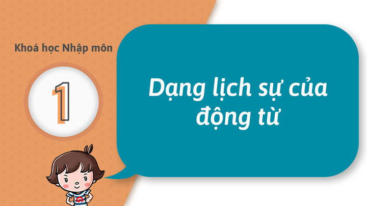 01 - Trở nên có thể tạo ra những câu sử dụng động từ