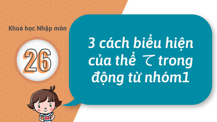 26 - Có thể sử dụng được cách thể hiện sự nhờ vả, cho phép, nghiêm cấm (2) 