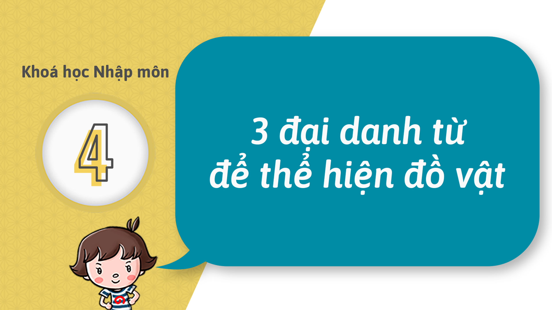 04 - Trở nên có thể kể về đồ vật