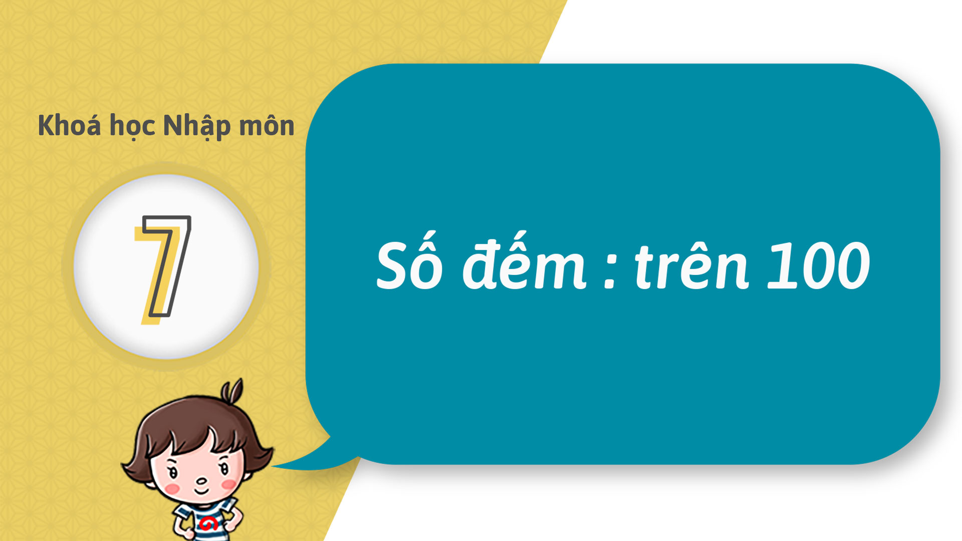 07 - Trở nên có thể đếm được các số hơn 100