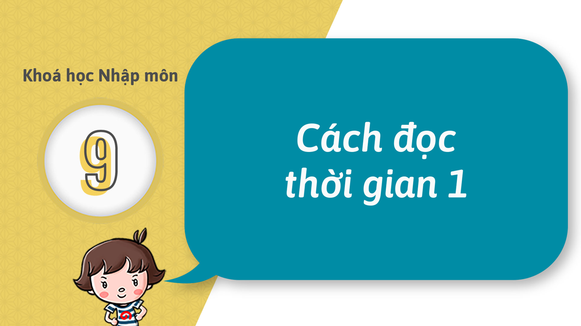 09 - Trở nên có thể đọc được thời gian (1)