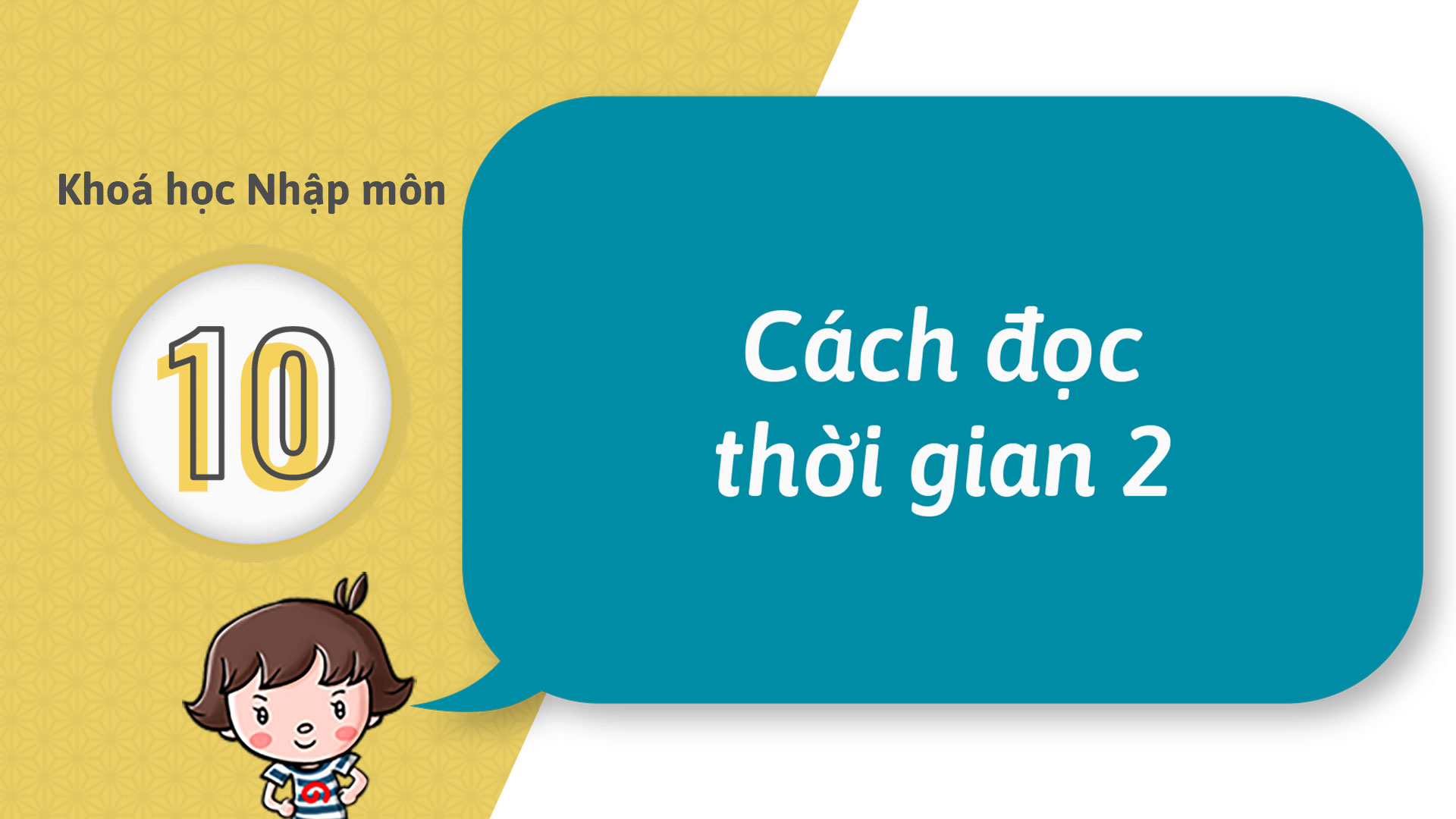 10 - Trở nên có thể đọc được thời gian (2)