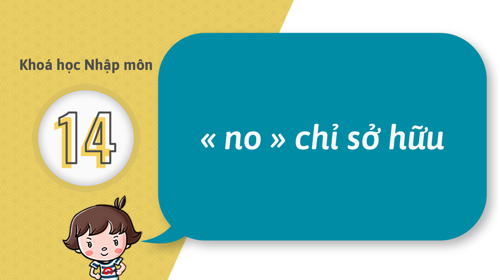14 - Trở nên có thể chỉ sự sở hữu